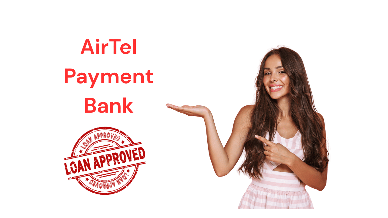 Airtel Payment Bank Loan